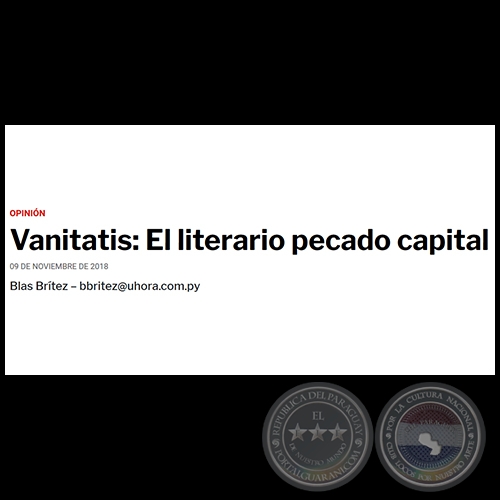 VANITATIS: EL LITERARIO PECADO CAPITAL - Por BLAS BRÍTEZ - Viernes, 09 de Noviembre de 2018